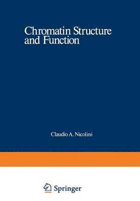 Claudio Nicolini - Chromatin Structure and Function, Häftad