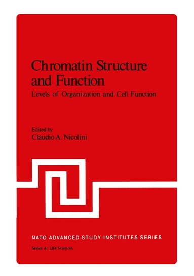 Claudio Nicolini - Chromatin Structure and Function, Häftad
