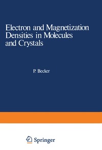 bokomslag Electron and Magnetization Densities in Molecules and Crystals