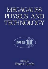 bokomslag Megagauss Physics and Technology