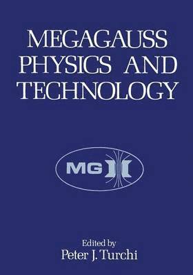 bokomslag Megagauss Physics and Technology