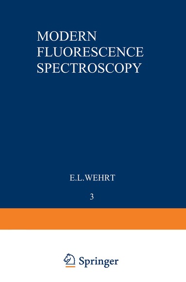 E. L. Wehry - Modern Fluorescence Spectroscopy, Häftad