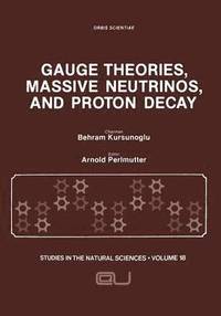 bokomslag Gauge Theories, Massive Neutrinos and Proton Decay