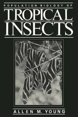 Population Biology of Tropical Insects 1