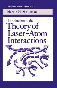 bokomslag Introduction to the Theory of Laser-Atom Interactions