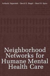 bokomslag Neighborhood Networks for Humane Mental Health Care