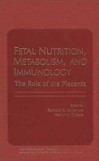 bokomslag Fetal Nutrition, Metabolism, and Immunology