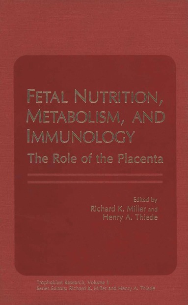 bokomslag Fetal Nutrition, Metabolism, and Immunology