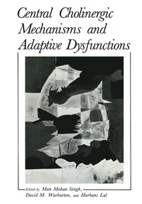 bokomslag Central Cholinergic Mechanisms and Adaptive Dysfunctions