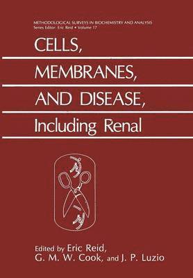 Cells, Membranes, and Disease, Including Renal 1