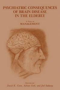 bokomslag Psychiatric Consequences of Brain Disease in the Elderly: A Focus on Management