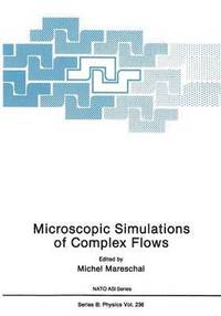 bokomslag Microscopic Simulations of Complex Flows