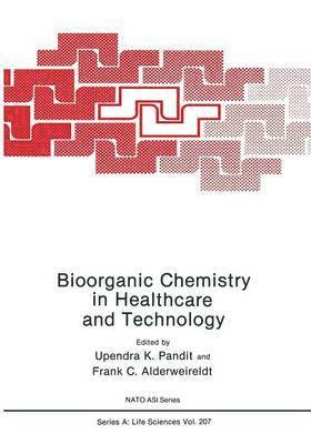 Upendra K. Pandit, Frank C. Alderweireldt, Upendra K. Pandit, Frank C. Alderweireldt - Bioorganic Chemistry in Healthcare and Technology, Häftad