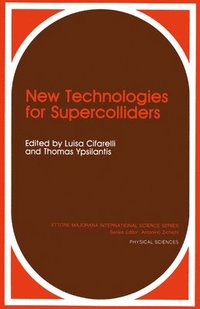 bokomslag New Technologies for Supercolliders