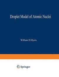 bokomslag Droplet Model of Atomic Nuclei
