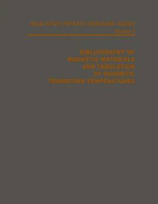 bokomslag Bibliography of Magnetic Materials and Tabulation of Magnetic Transition Temperatures