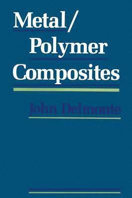 Metal/Polymer Composites 1