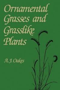 bokomslag Ornamental Grasses and Grasslike Plants