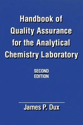 Handbook of Quality Assurance for the Analytical Chemistry Laboratory 1