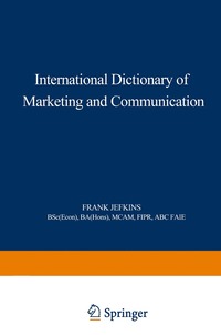bokomslag International Dictionary of Marketing and Communication