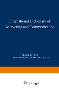 bokomslag International Dictionary of Marketing and Communication