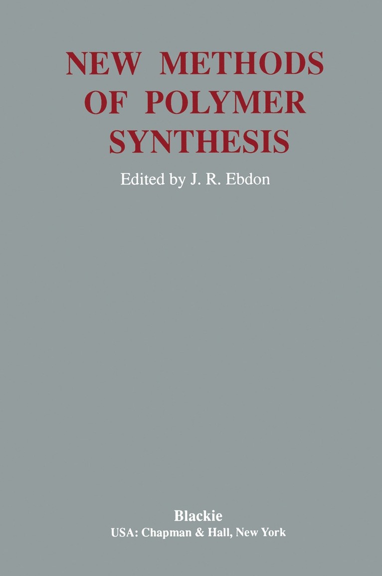 J. R. Ebdon - New Methods Polymer Synthesis, Häftad