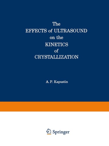 bokomslag Effects of Ultrasound on the Kinetics of Crystallization