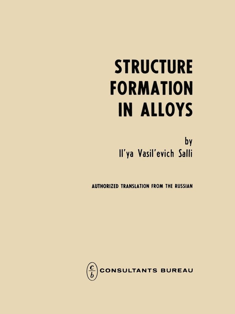 Il ya V. Salli, Il Ya V. Salli, Il Ya V. Salli - Structure Formation in Alloys, Häftad