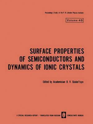 Surface Properties of Semiconductors and Dynamics of Ionic Crystals 1