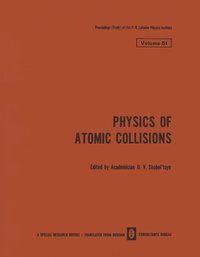 bokomslag Physics of Atomic Collisions / Fizika Atomnykh Stolknovenii / ?????? ??????? ????????????