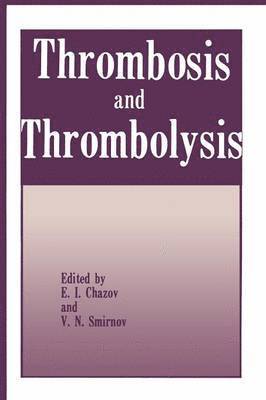 bokomslag Thrombosis and Thrombolysis