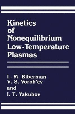 bokomslag Kinetics of Nonequilibrium Low-Temperature Plasmas