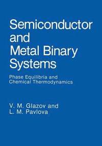 bokomslag Semiconductor and Metal Binary Systems
