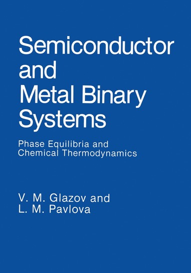 bokomslag Semiconductor and Metal Binary Systems