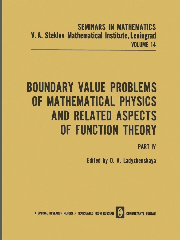 Boundary Value Problems of Mathematical Physics and Related Aspects of Function Theory Part IV 1