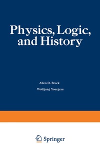 bokomslag Physics, Logic, and History