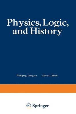 Physics, Logic, and History 1