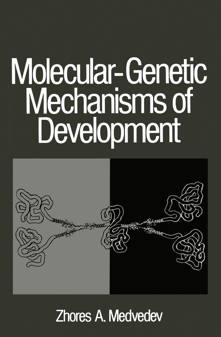 Zhores A. Medvedev - Molecular-Genetic Mechanisms of Development, Häftad