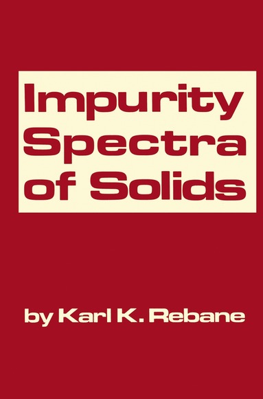 K. K. Rebane - Impurity Spectra of Solids, Häftad
