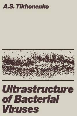 Ultrastructure of Bacterial Viruses 1
