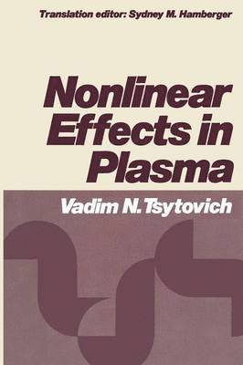 Nonlinear Effects in Plasma 1