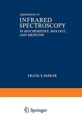 Applications of Infrared Spectroscopy in Biochemistry, Biology, and Medicine 1