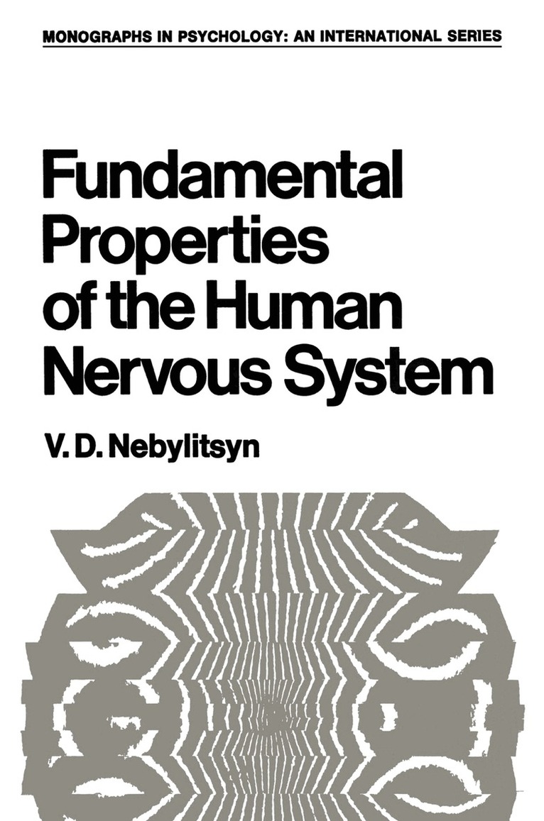 V. Nebylitsyn - Fundamental Properties of the Human Nervous System, Häftad. Tillgänglighet: Lägg i varukorg