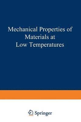 Mechanical Properties of Materials at Low Temperatures 1