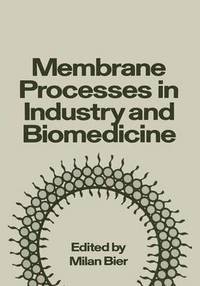 bokomslag Membrane Processes in Industry and Biomedicine