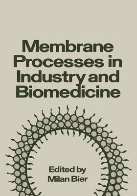 bokomslag Membrane Processes in Industry and Biomedicine