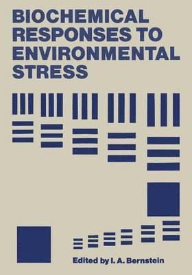 Biochemical Responses to Environmental Stress 1