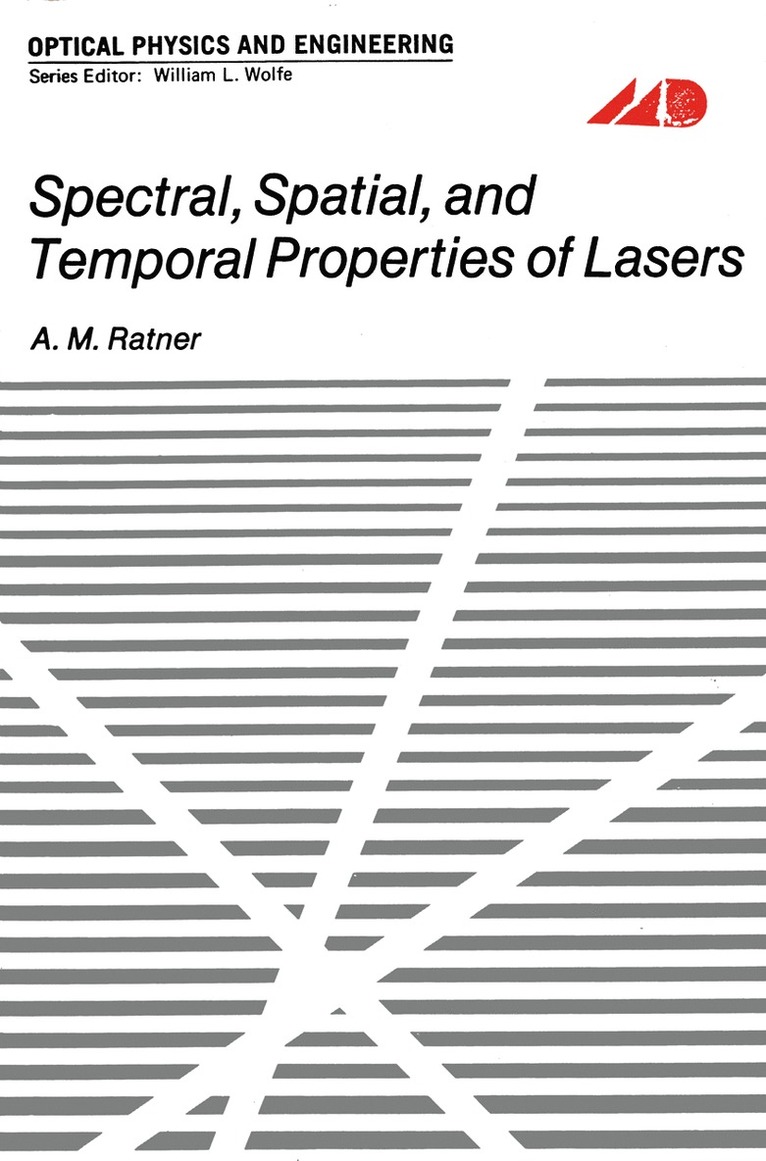 Spectral, Spatial, and Temporal Properties of Lasers