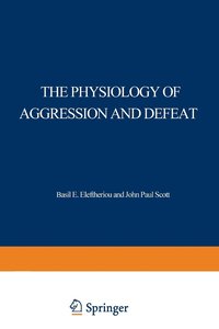bokomslag The Physiology of Aggression and Defeat