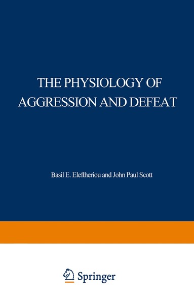 Basil Eleftheriou - Physiology of Aggression and Defeat, Häftad